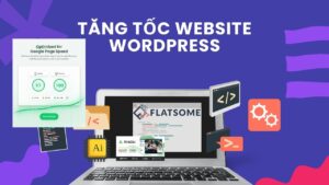 Tăng Tốc Website WordPress